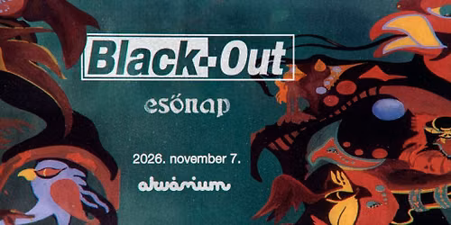BLACK-OUT ES\u0150NAP jubileum \u2022 Akv\u00e1rium 