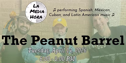 La Media Hora @ The Peanut Barrel