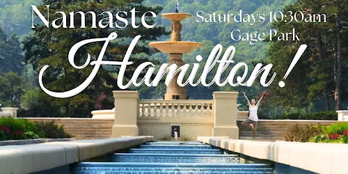Namaste Hamilton! Free Yoga @Gage Park