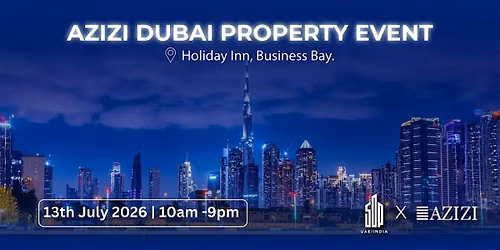 Azizi Dubai Property Showcase 2026