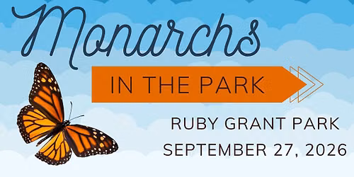 Monarchs in the Park 2026