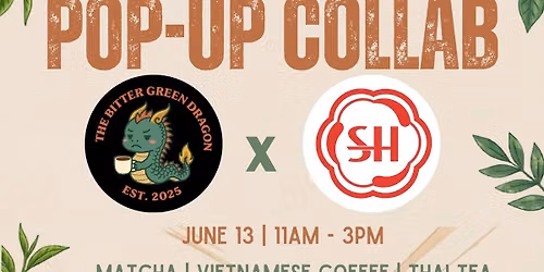 Pop-Up at Shuang Hur Serving Matcha, Viet Coffee, Thai Tea