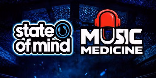 State of Mind & Music Medicine Presents - Therapy