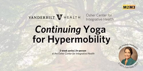 Continuing Yoga Support for Hypermobility (M2, M3)