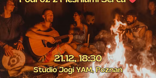 Podr\u00f3\u017c z Pie\u015bniami Serca w Studio Jogi YAM w Poznaniu