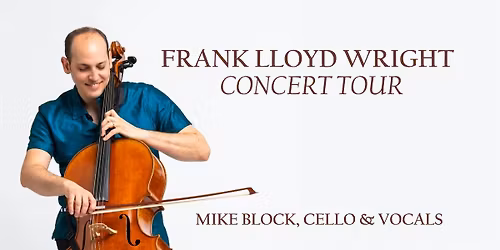Mike Block: Frank Lloyd Wright House Concert Tour