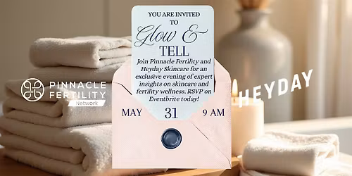 Glow and Tell: Skincare & Fertility Edition
