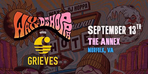 Wax + DJ Hoppa with Grieves at The Annex