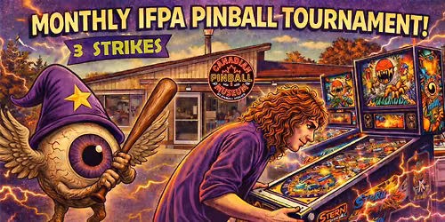 Monthly IFPA 3 Strike Tournament