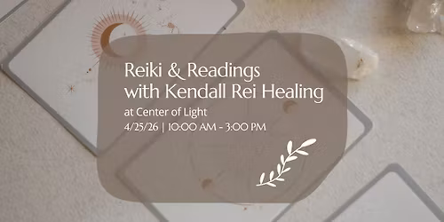 Reiki & Readings with Kendall Rei Healing