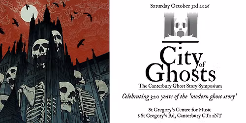 City of Ghosts - The Canterbury Ghost Story Festival