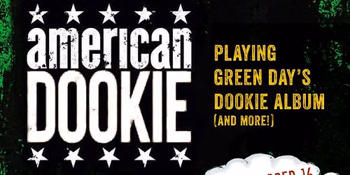Amercian Dookie @Ideal w\/Nirvomit