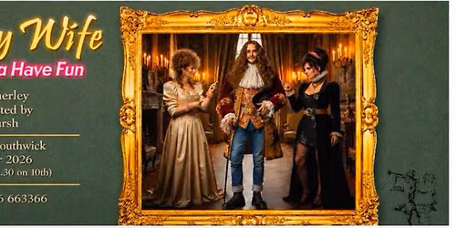 The Country Wife by William Wycherley, adapted by Steve Titchmarsh