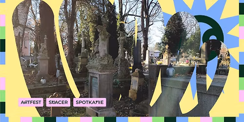 Oni budowali Tarn\u00f3w. Spacer historyczny po Starym Cmentarzu w Tarnowie | ArtFest