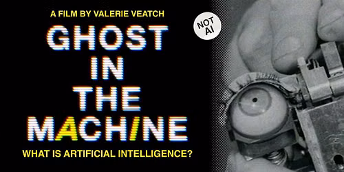 GHOST IN THE MACHINE: What is Artificial Intelligence?