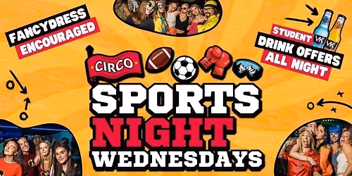 CIRCO SPORTS NIGHT \ud83c\udfc5 EVERY WEDNESDAY \ud83c\udfc5 [23RD SEP]