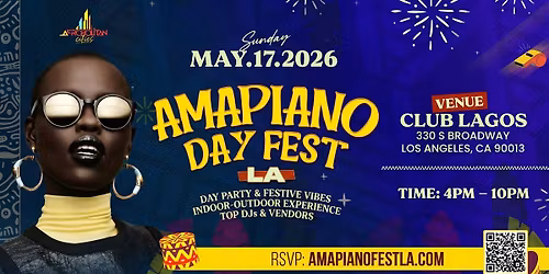 Amapiano Day Fest - LA  @ Club Lagos