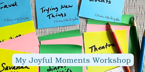 My Joyful Moments Workshop