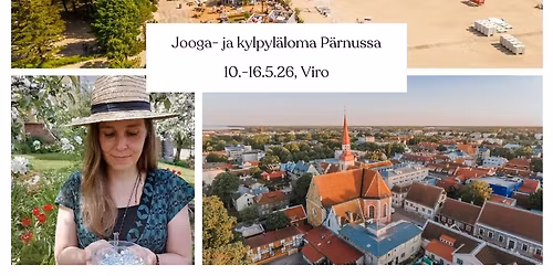 Jooga- ja hyvinvointiloma P\u00e4rnussa