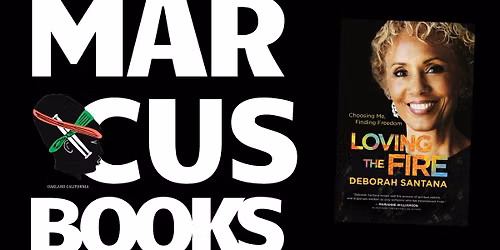 Deborah Santana x Marcus Books \/\/ Loving the Fire