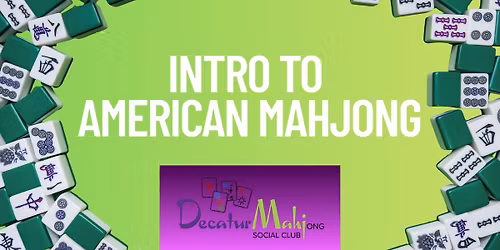 Intro to Mahjong Lesson-First Wednesday of each month.