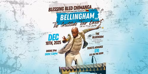 Blessing Bled Chimanga Live @ The Blueroom in Bellingham USA