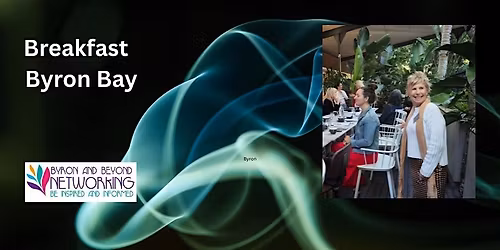 Networking Breakfast - Byron Bay - 3rd June 2026