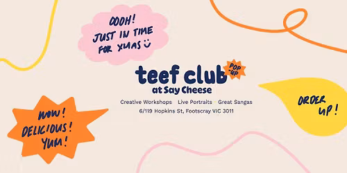 Teef Club Pop-Up at Say Cheese