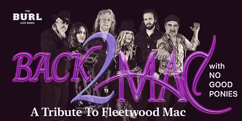 Back 2 Mac: A Fleetwood Mac Tribute (Indoor Show)