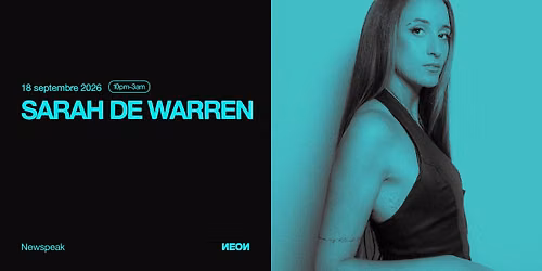SARAH DE WARREN au Newspeak