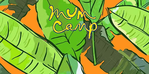 Mum Camp Muriwai 2025
