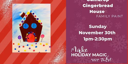Family Paint: Gumdrop Gingerbread House