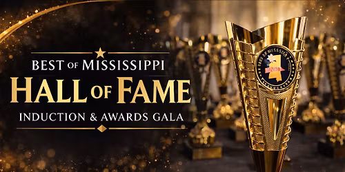 The Best of Mississippi Hall of Fame Induction & Awards Gala