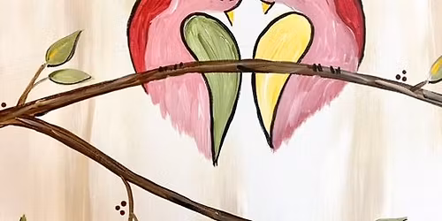 "Love Birds" In-Studio Paint Party!