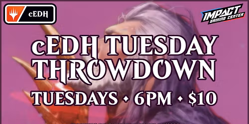 cEDH Tuesday Throwdown @ IGC