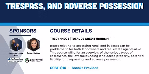 Easements, Landlocked Property, Trespass, and Adverse Possession