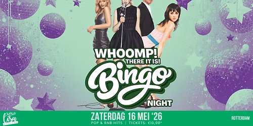 Whoomp! There It Is! Music Bingo! *Pop & RNB Hits - Nieuwe editie!* (Rotterdam)