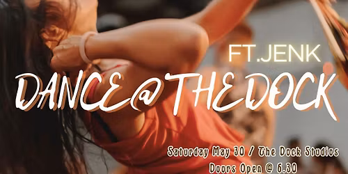 \ud83d\udd25 Dance @ The Dock \/\/ + Cacao Ceremony & DJ JENK \ud83d\udd25