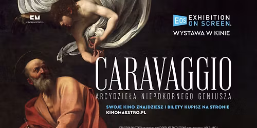 Wielka Sztuka w Kinoteatrze Rialto: "Caravaggio. Arcydzie\u0142a niepokornego geniusza"
