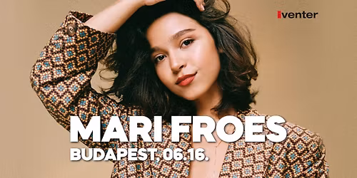 Mari Froes Koncert - Budapest, 2026