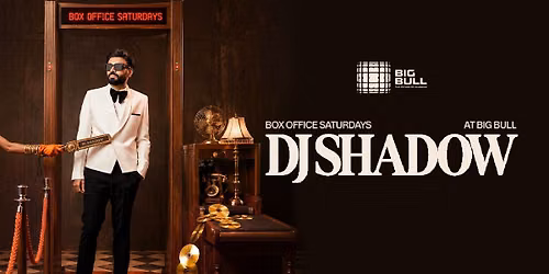DJ SHADOW - BOX OFFICE SATURDAYS