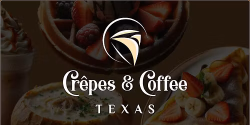 Crepes  & Coffee Texas - Food Truck - Grand Opening