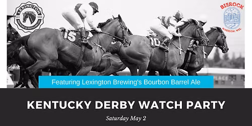 7th Annual Kentucky Derby Watch Party at Bierock