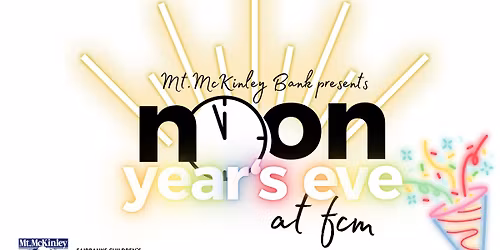 Noon Year's Eve 2025 at the Fairbanks Children's Museum