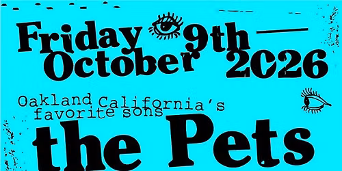 The Return of The Pets!! (Oakland) w\/ the Cripples, HEAD, DJ Night Knocks