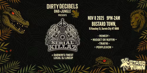 Dirty Decibels Presents Serial Killaz