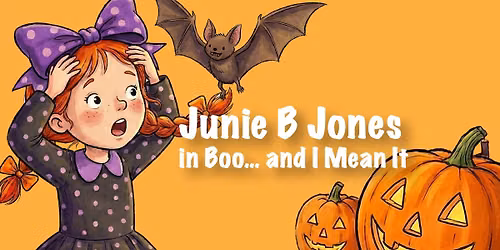 Junie B Jones in Boo... and I Mean It!