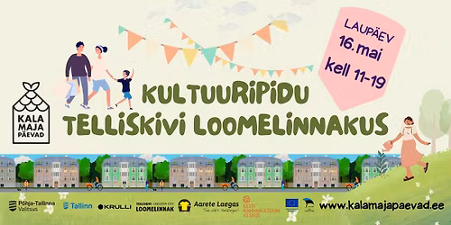 Kultuuripidu Telliskivi Loomelinnakus | Kalamaja P\u00e4evad 2026