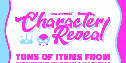 Super Hero & Princess Reveal