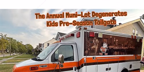 2026 Muni-Lot Degenerates Kid\u2019s Pre-Season Tailgate 